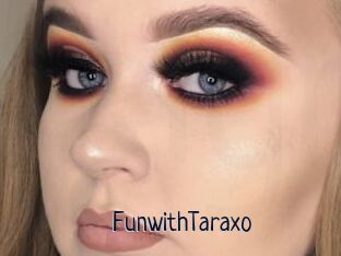 FunwithTaraxo