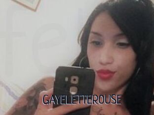 GAYELETTEROUSE