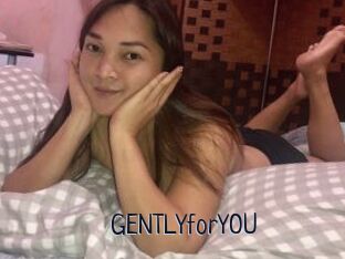 GENTLYforYOU