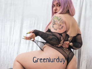 Greenlurduy