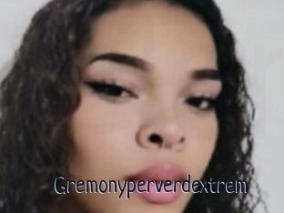 Gremonyperverdextrem