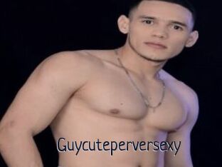 Guycuteperversexy