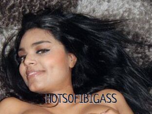 HOTSOFIBIGASS
