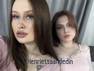 Henriettaandedin