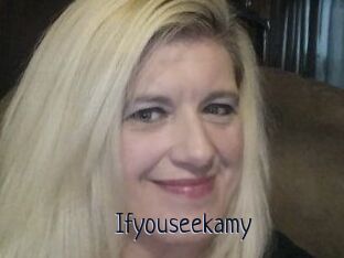 Ifyouseekamy