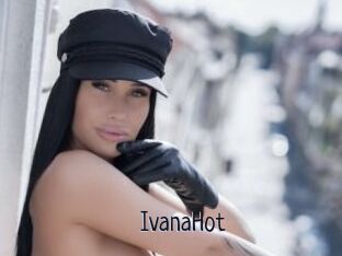 IvanaHot
