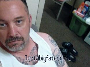Igotabigfatcock4u
