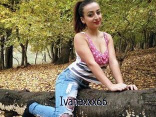 Ivanaxxx66