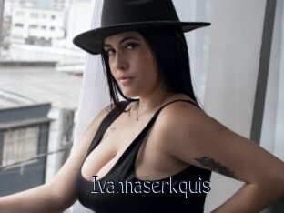 Ivannaserkquis