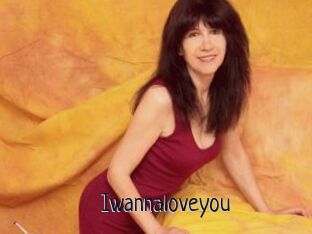 Iwannaloveyou