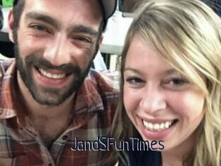 JandSFunTimes
