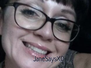 JaneSaysXO