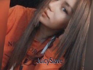 JuicySlave