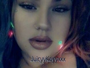 JuicyyKayyxxx