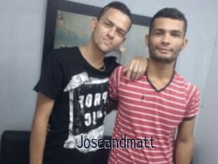 Joseandmatt