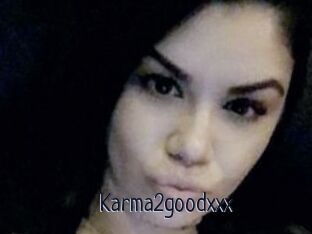 Karma2goodxxx