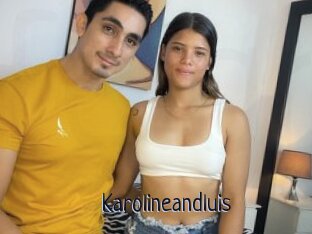 Karolineandluis