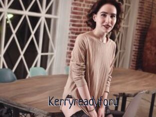 Kerryreadyforu