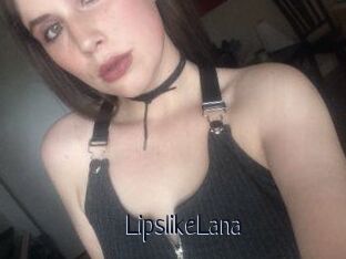 LipslikeLana
