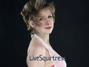 LiveSquirtress