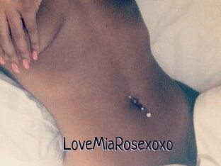 LoveMiaRosexoxo