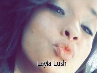 _Layla_Lush_