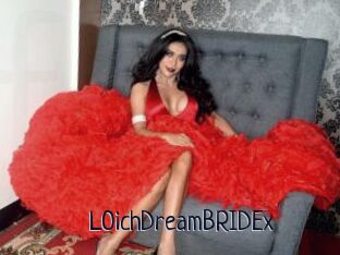 LOichDreamBRIDEx