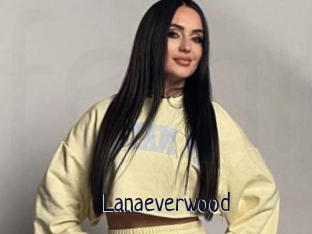 Lanaeverwood
