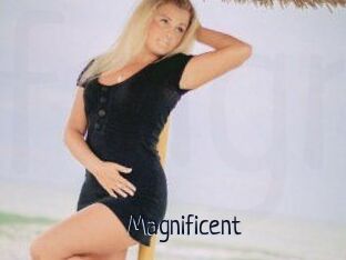 Magnificent