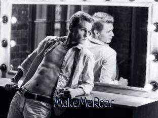 MakeMeRoar