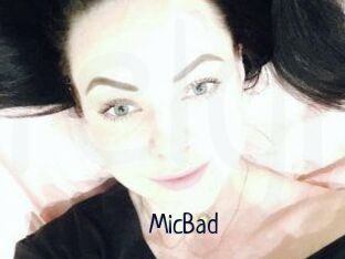 MicBad