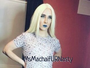 MsMachaifURNasty