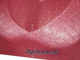 Mzthickness69