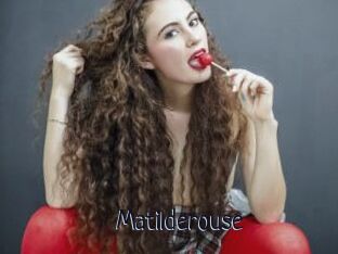 Matilderouse