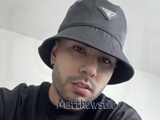 Matthewstill