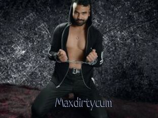 Maxdirtycum