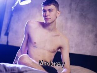 Maxlovely