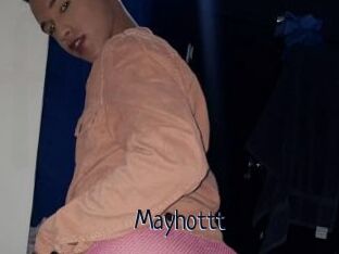 Mayhottt