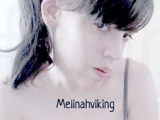 Melinahviking