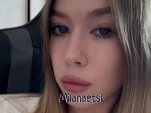 Milanaetsi