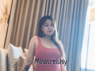 Minatreishly