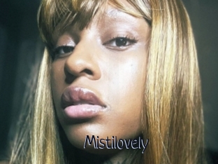 Mistilovely