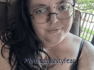 Mistressvanityfear
