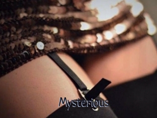 Mysterious