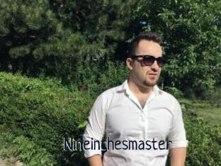 Nineinchesmaster