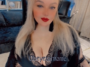 Obeyetername