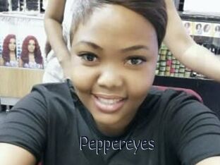 Peppereyes