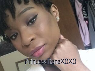 PrincessTianaXOXO