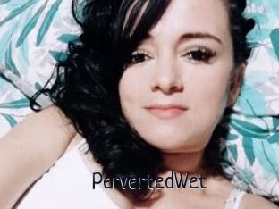PervertedWet