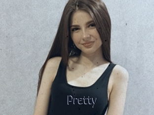 Pretty